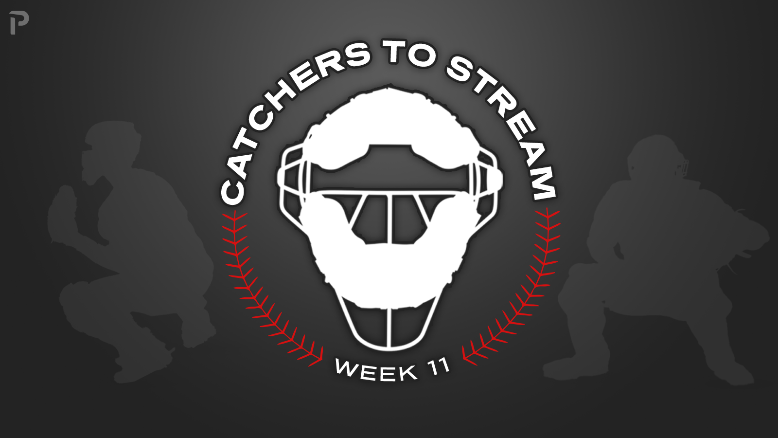 Catchers to Stream: Week 11 | FYM News