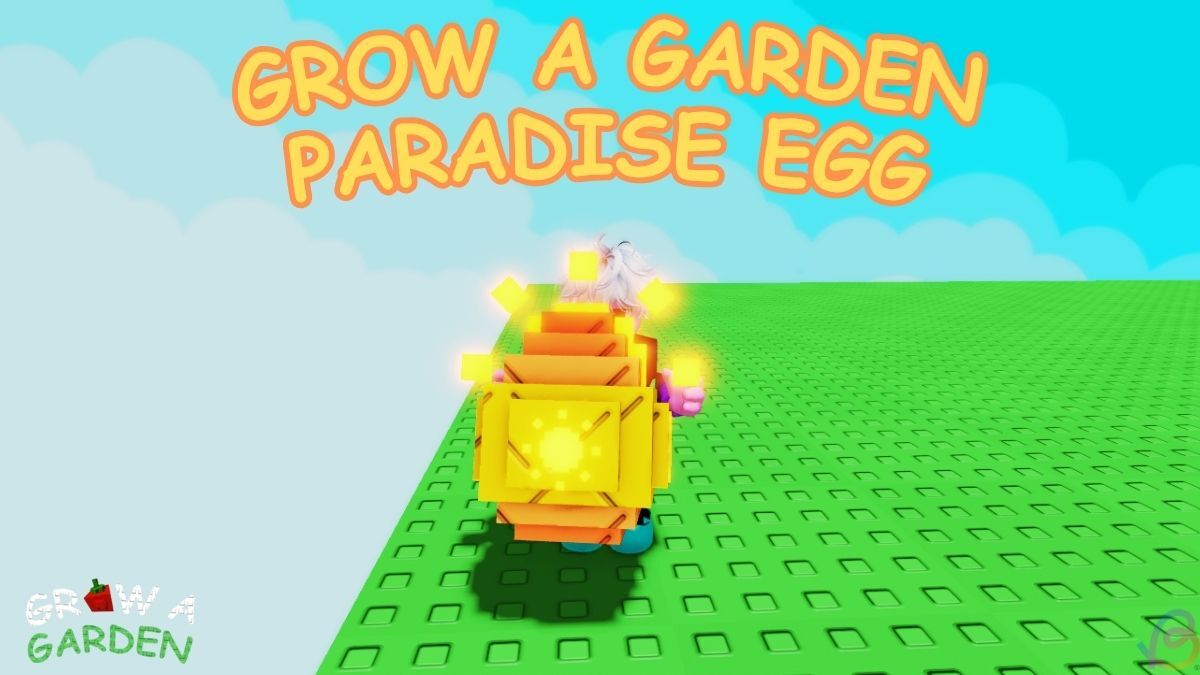 Paradise Egg Pets in Grow a Garden Roblox: A Complete Guide