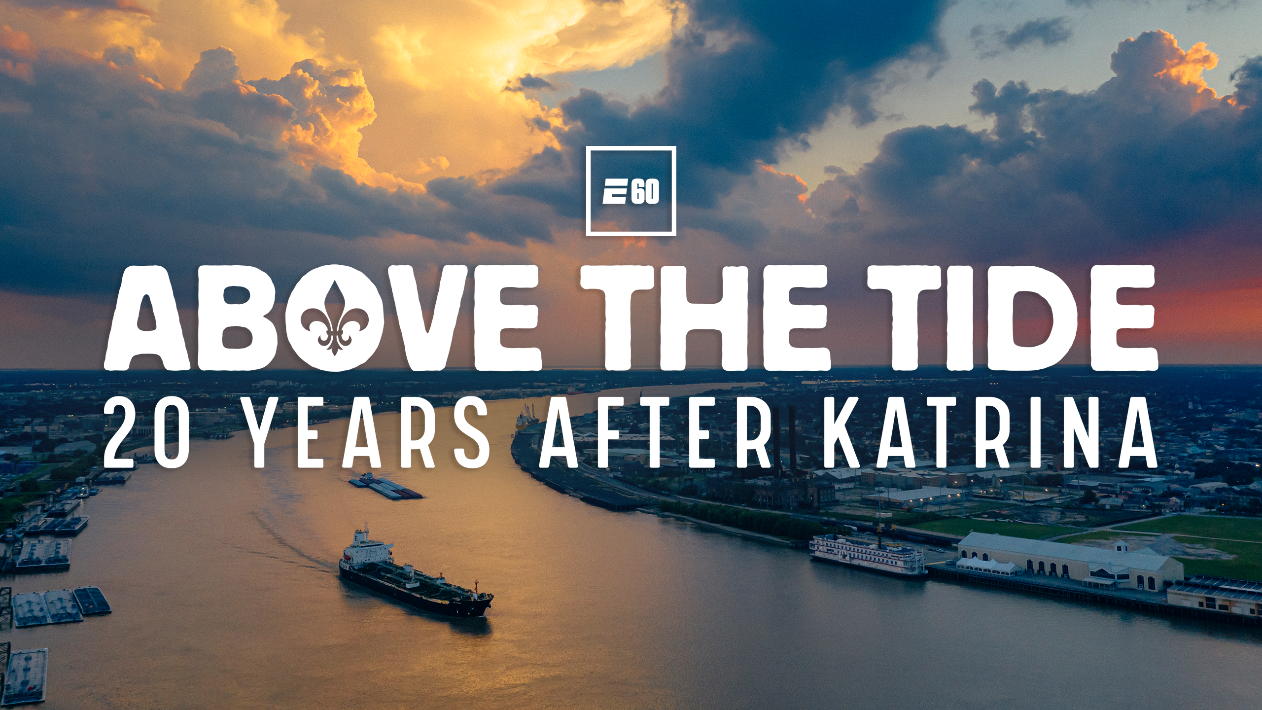 ESPN E60 Reflects on Hurricane Katrina’s Enduring Legacy in New Orleans
